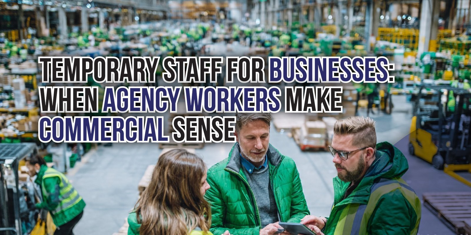 Temporary Staff for Businesses: Agency Hiring Guide