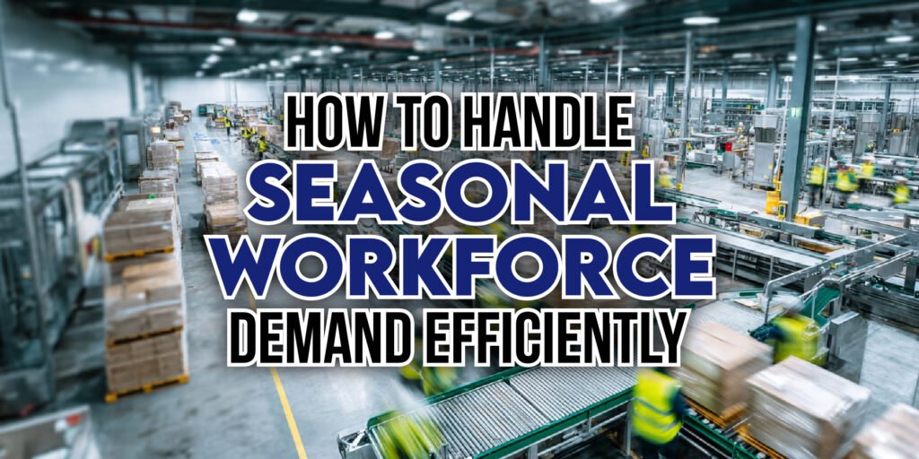 Seasonal Workforce